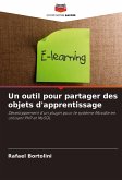Un outil pour partager des objets d'apprentissage Un outil pour partager des objets d'apprentissage