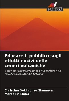 Educare il pubblico sugli effetti nocivi delle ceneri vulcaniche - SEKIMONYO SHAMAVU, Christian;Mulezi, Marcellin