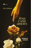 Rosa e Seus Amores (eBook, ePUB)