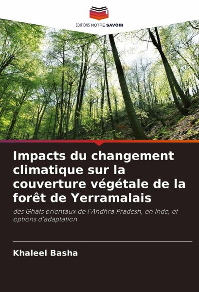 Impacts du changement climatique sur la couverture végétale de la forêt de Yerramalais Impacts du changement climatique sur la couverture végétale de la forêt de Yerramalais