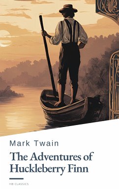 The Adventures of Huckleberry Finn (eBook, ePUB) - Twain, Mark; Classics, HB