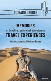 Memories of beautiful, somewhat adventurous travel experiences (eBook, ePUB)