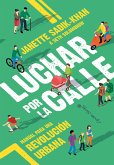 Luchar por la calle (eBook, ePUB)