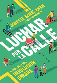 Luchar por la calle (eBook, ePUB) - Sadik-Khan, Janette; Solomonow, Seth