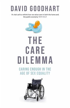 The Care Dilemma (eBook, ePUB) - Goodhart, David