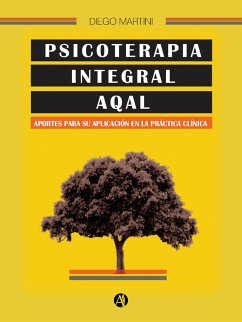 Psicoterapia integral AQAL (eBook, ePUB) - Martini, Diego