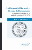 La Universidad Nacional y Popular de Buenos Aires (eBook, PDF)