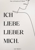 Ich liebe lieber mich. (eBook, ePUB)