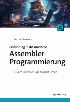 Einführung in die moderne Assembler-Programmierung (eBook, ePUB) - Stevenson, Scot W.