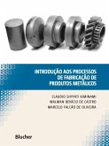 Introdução aos processos de fabricação de produtos metálicos (eBook, PDF) Introdução aos processos de fabricação de produtos metálicos (eBook, PDF)