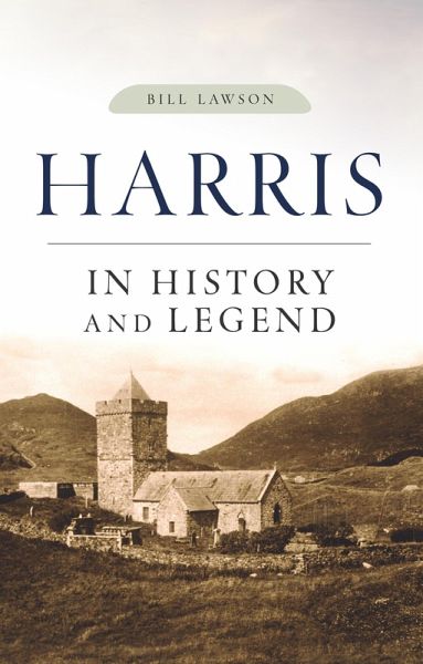 Harris in History and Legend (eBook, ePUB) Harris in History and Legend (eBook, ePUB)