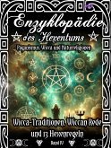 Enzyklopädie des Hexentums - Wicca-Traditionen, Wiccan Rede und 13 Hexenregeln - Band 4 (eBook, ePUB)