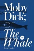 Moby-Dick; or, The Whale (eBook, ePUB)