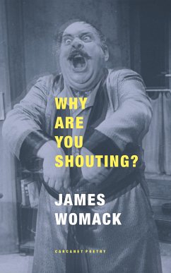 Why Are You Shouting? (eBook, ePUB) - Womack, James