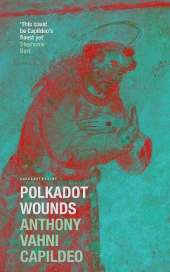 Polkadot Wounds (eBook, ePUB) - Capildeo, Anthony Vahni