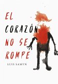 El corazón no se rompe (eBook, ePUB)