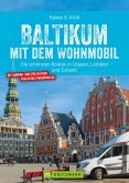 Baltikum mit dem Wohnmobil (eBook, ePUB) Baltikum mit dem Wohnmobil (eBook, ePUB)