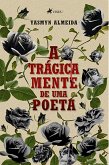 A Trágica mente de uma Poeta (eBook, ePUB)