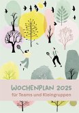 Wochenplan 2025 für Teams und Kleingruppen