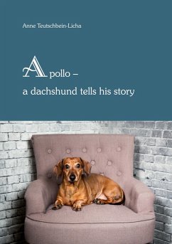 Cover Apollo - a dachshund tells his story