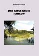 Der Faule See in Pankow - Bild 1