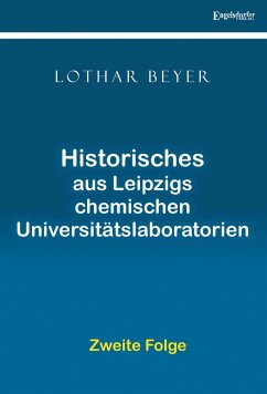 Cover Historisches aus Leipzigs Chemischen Universitätslaboratorien - Zweite Folge