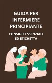 Guida per infermiere principiante (eBook, ePUB)