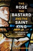 The Rose, the Bastard and the Saint King (eBook, ePUB)