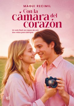 Con la cámara del corazón (eBook, ePUB) - Recimil, Magui