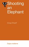 Shooting an Elephant (eBook, ePUB)