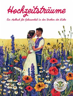 Cover Hochzeitsträume - Ein Malbuch für Gelassenheit in den Farben der Liebe
