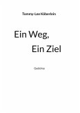 Ein Weg, Ein Ziel Ein Weg, Ein Ziel