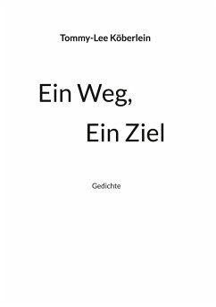 Ein Weg, Ein Ziel - Köberlein, Tommy-Lee