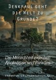 Denkfaul geht die Welt zu Grunde?