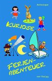 Kuriose Ferienabenteuer