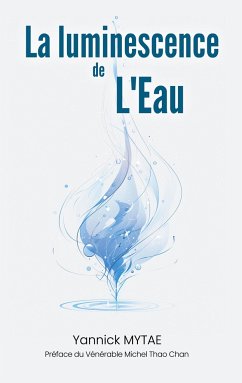 La Luminescence de l'Eau - Mytae, Yannick