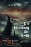 Die Erfindung der Hexen (eBook, ePUB)