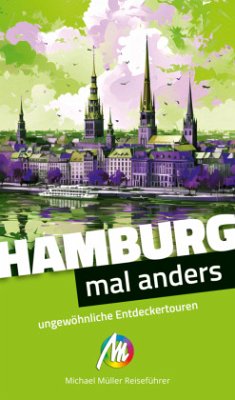 Hamburg - mal anders ungewöhnliche Entdeckertouren - Kröner, Matthias