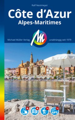 Côte d'Azur Reiseführer Michael Müller Verlag, m. 1 Karte - Nestmeyer, Ralf