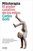 Mitoterapia. El poder curativo de los mitos (eBook, ePUB)