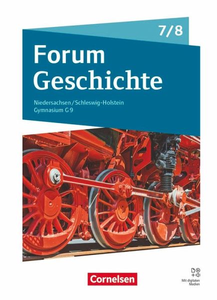 Forum Geschichte 7./8. Schuljahr - Gymnasium Niedersachsen / Schleswig-Holstein - Neue Ausgabe ab 2024 - Schulbuch Forum Geschichte 7./8. Schuljahr - Gymnasium Niedersachsen / Schleswig-Holstein - Neue Ausgabe ab 2024 - Schulbuch