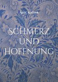 Schmerz und Hoffnung