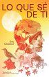 Lo que sé de ti (eBook, ePUB) - Bild 1