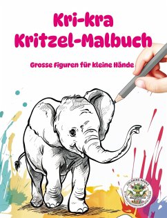 Cover Kri-kra Kritzel-Malbuch - Große Bilder für kleine Hände