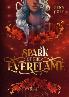 Spark of the Everflame (eBook, ePUB) - Cole, Penn