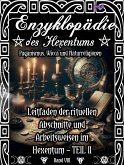 Enzyklopädie des Hexentums - Leitfaden der rituellen Abschnitte und Arbeitsweisen im Hexentum – TEIL II - Band 8 (eBook, ePUB)