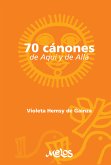 Setenta cánones de aqui y de allá (eBook, PDF)