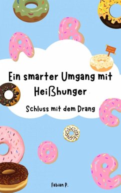 Cover Ein smarter Umgang mit Heißhunger (eBook, ePUB)