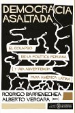 Democracia asaltada. El colapso de la política peruana (y una advertencia para América Latina) (eBook, ePUB)