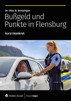 Bußgeld und Punkte in Flensburg (eBook, ePUB) - Bretzinger, Otto N.